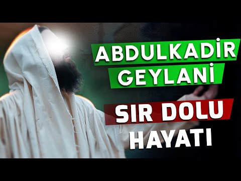 Evliyaların Sultanı Abdülkadir Geylani Hazretleri'nin Tüyler Ürperten Hayatı - Sözler Köşkü