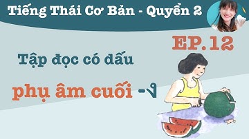 Học tiếng Thái cơ bản - tiếng Thái lớp 1 quyển 2 ep.12
