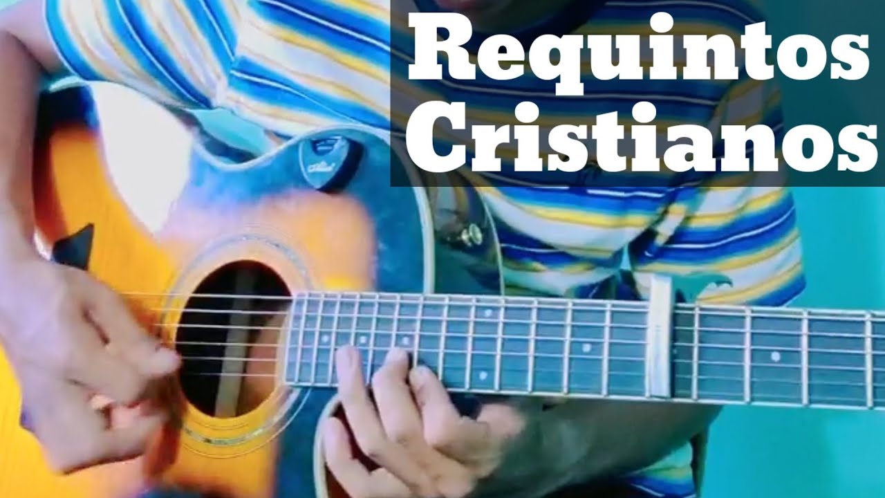 Requintos Cristianos En Guitarra 🎸🎵 - YouTube