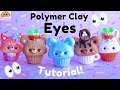 DIY Eyes! | Polymer Clay Tutorial