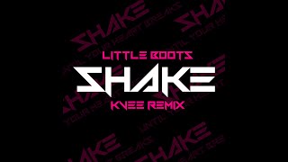 Little Boots - Shake [kvee remix]