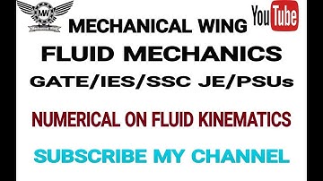 Fluid Mechanics Lecture -17 Numerical problem on Fluid Kinematics. GATE/SSC JE/PSUs (Mechanical)