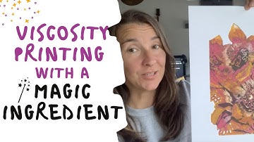 New, (Magic 🪄) Ingredient for Viscosity Print