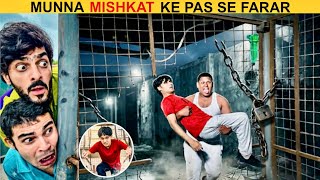 Munna Escaped! 😭 | New Mishkat Khan Video