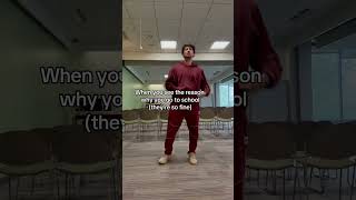 when you see the reason you go to school