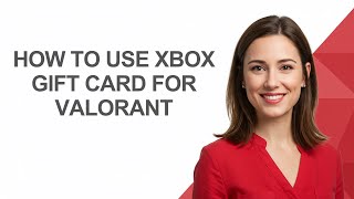 How To Use Xbox Gift Card For Valorant - AshleyHowTo