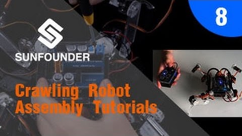 SunFounder Crawling Robot Assembly Tutorials 08 Done! Have a Try!