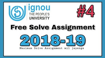 Free IGNOU solve assignment 2018-19 #4 Updated