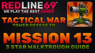 Tactical War | Mission 13 | TD Tower Defense | Walktrough Guide | Redline69 Games screenshot 2