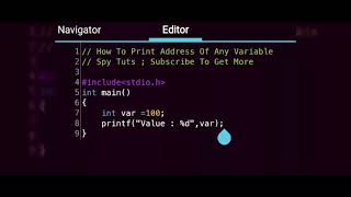 How To Print Address Of Any Variables In C And C++ || Spy Tuts