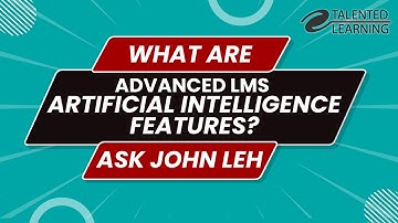 What are Advanced LMS Artificial Intelligence features?