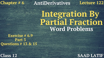 Class 12 Maths | Lecture 122 | Chapter 6 | How to integrate by partial fractions | Examples