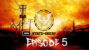 State Of Decay: Episode 5 1080p/60fps Walkthrough Longplay Gameplay No Commentary