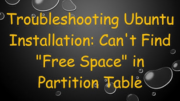 Troubleshooting Ubuntu Installation: Can