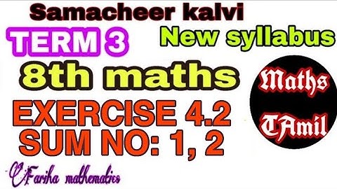 8th maths TERM 3 EXERCISE  4.2 SUM NO :1, 2 /SAMACHEER-KALVI /FARIHA MATHEMATICS