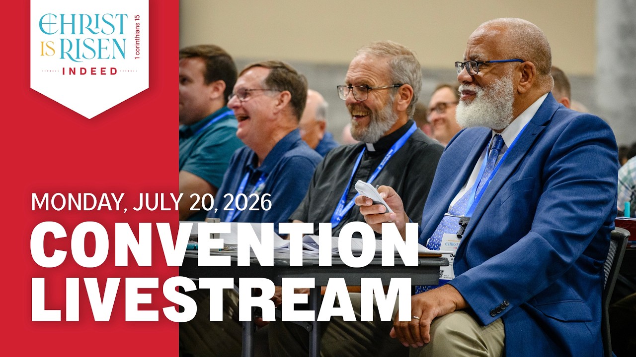 The 2026 LCMS National Convention - Monday Afternoon Session