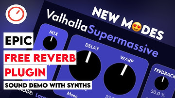 Valhalla Supermassive Free Reverb Plugin: 2 New MASSIVE  Modes Sound Demo With Synthesizers