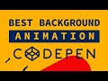 Best Background Animation Codepen