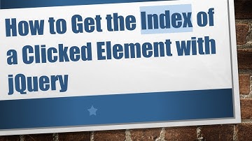 How to Get the Index of a Clicked Element with jQuery