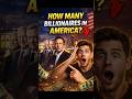 How Many Billionaires in America? 🇺🇸 | Shocking Truth About US Billionaires | Richest Country Facts