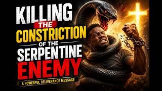 Killing The Constriction Of The Serpentine Enemy