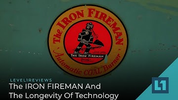 The IRON FIREMAN And The Longevity of Technology