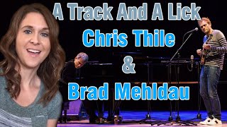 A Track And A Lick: Chris Thile &amp; Brad Mehldau
