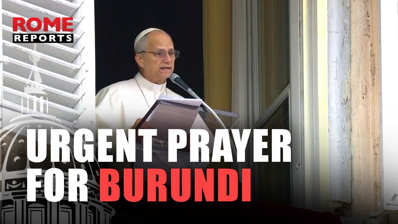 ANGELUS: POPE LEO concerned about the more than 100,000 DISPLACED people in BURUNDI