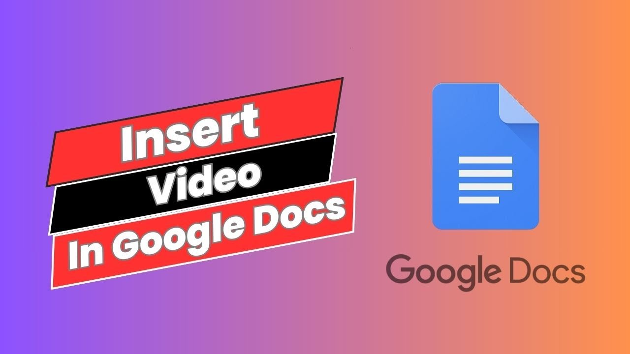 How to Insert Video In Google Docs - YouTube
