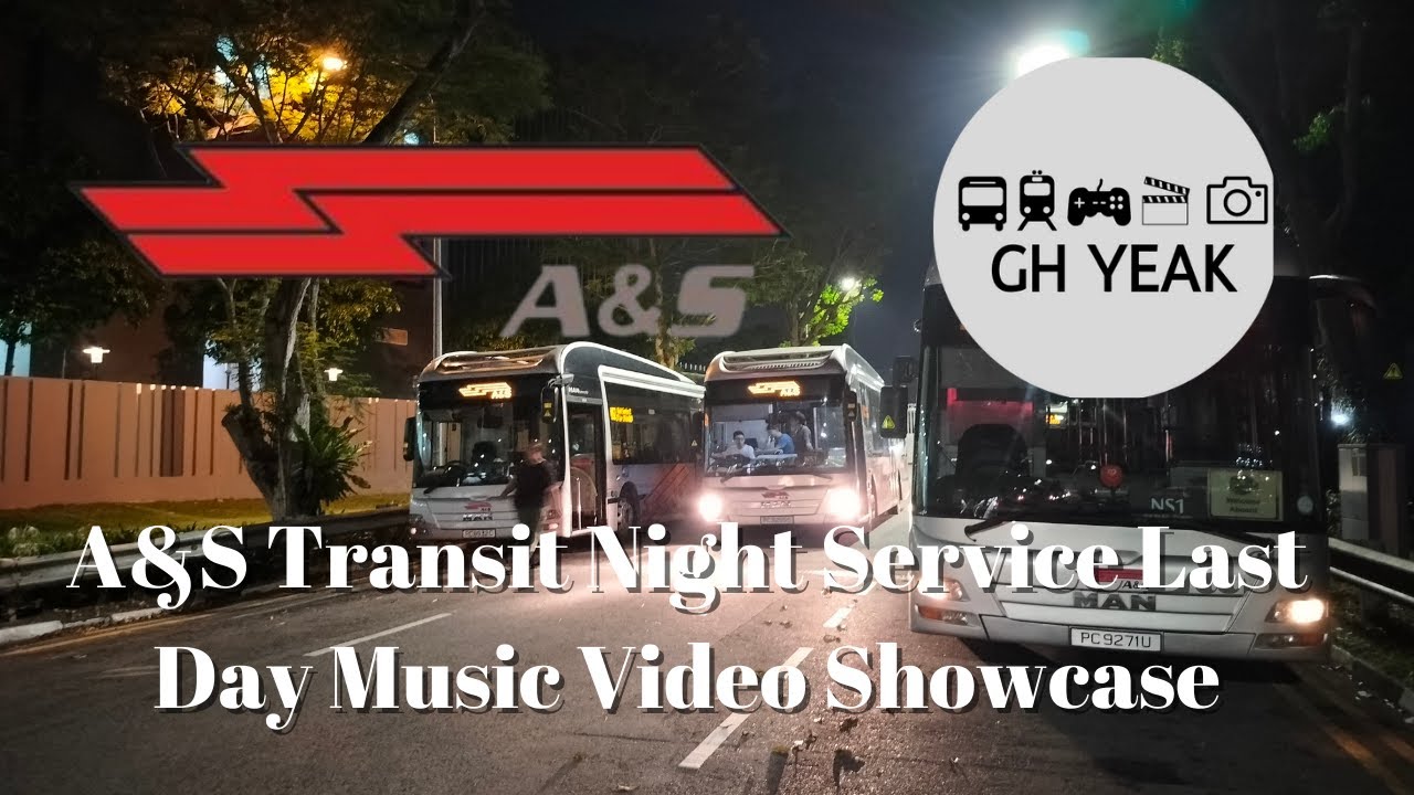 A&S Transit Night Service (NS1/NS2) Last Day Music Video Showcase - YouTube