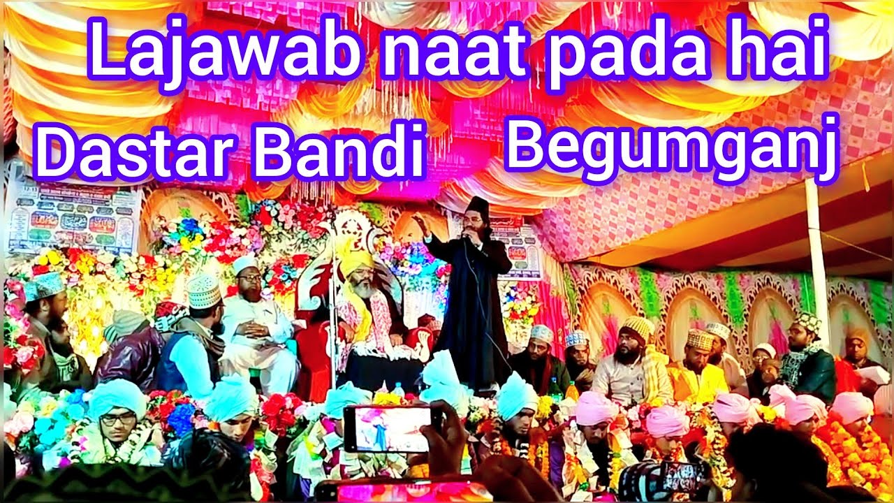 Dastar Bandi mein naat Sharif pad Gaya ha