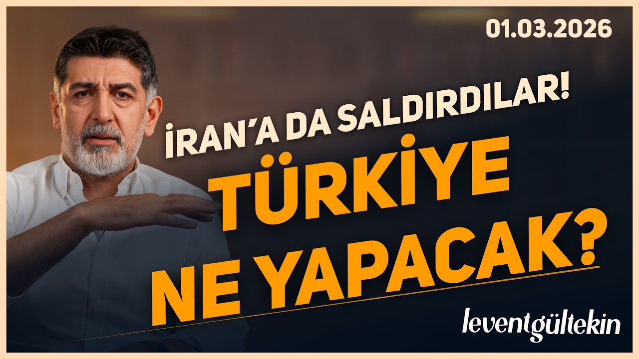 İRAN’A SALDIRI, NE OLACAK? - Levent Gültekin