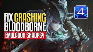 SOLVED! Bloodborne Crashing on SHADPS4! SFX FIX DOWNLOAD