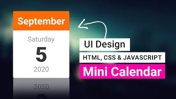 Building A Calendar with HTML and JavaScript | Design a Calendar for your Blog and Website
