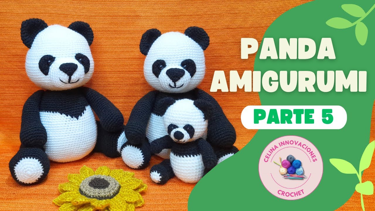 PANDA AMIGURUMI 🐼 parte 5 - Patron: Celina innovaciones crochet