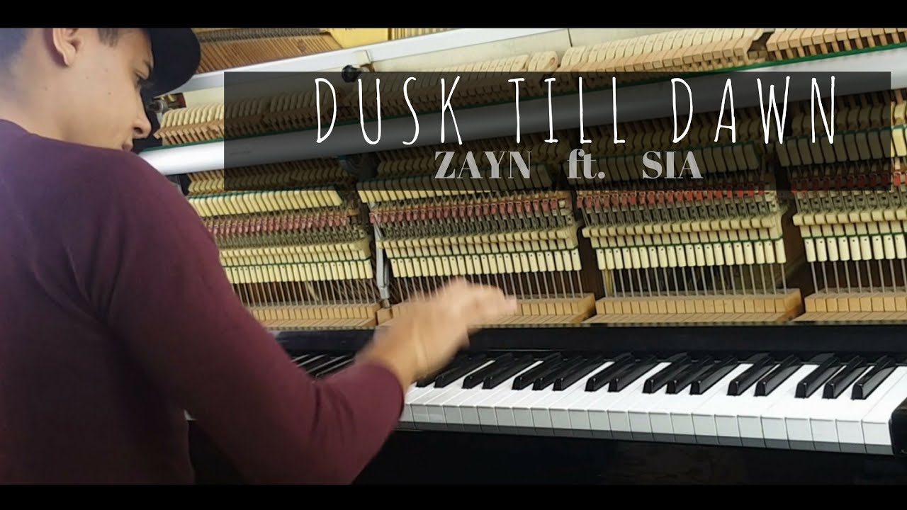 Zayn - Dusk Till Dawn Ft Sia Piano Cover