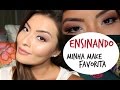 Minha Maquiagem FAVORITA | Get Ready With Me