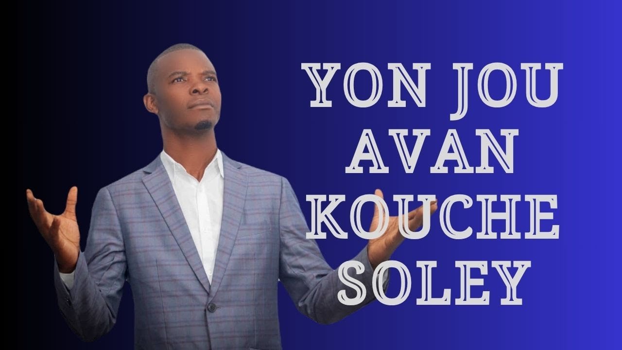 Yon Jou Avan Kouche Soley | Fr.Jorel Saint-Cyr