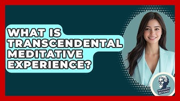 What Is Transcendental Meditative Experience? - Philosophy Beyond