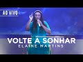 Elaine Martins | Volte a Sonhar (Ao Vivo)