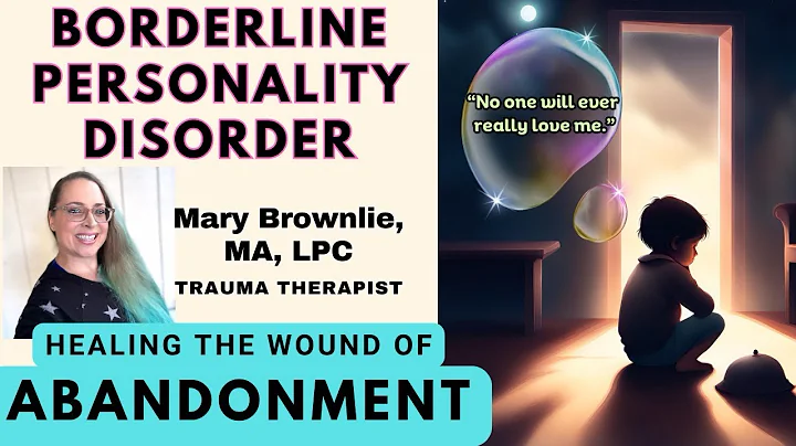 Healing Hidden Wounds: Overcoming Abandonment Trauma & Borderline Personality Disorder With IFS