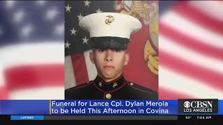 Funeral Service To Be Held In Covina Hills For Lance Cpl. Dylan Merola Who Was Killed In Afghanistan