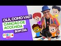 Ol como vai   cano de acolhida bom dia para a educao infantil