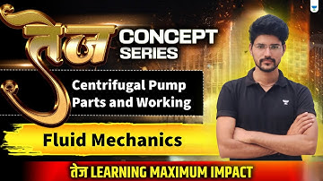 Centrifugal Pump Parts and Working | Fluid Mechanics
