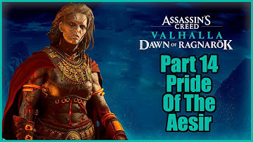 AC Valhalla Dawn Of Ragnarok - Part 14 - Pride of the Aesir