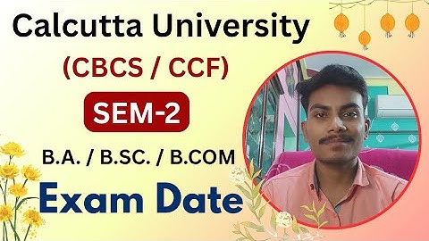 Calcutta University CBCS / CCF Sem-2 Exam Date 2025