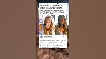 Even after all these years, Alice from Transformers (2009) still makes no sense to me. If Decepticon