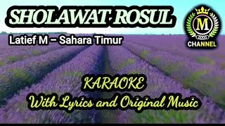 SHOLAWAT ROSUL (SAHARA TIMUR) - KARAOKE WITH LYRICS AND ORIGINAL MUSIC