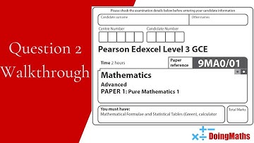 Edexcel A-Level - June 2022 - Pure Maths Paper 1 - Question 2 - Exam Paper Walkthrough