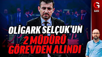 SELÇUK BAYRAKTAR'IN İKİ MÜDÜRÜ GÖREVDEN ALINDI